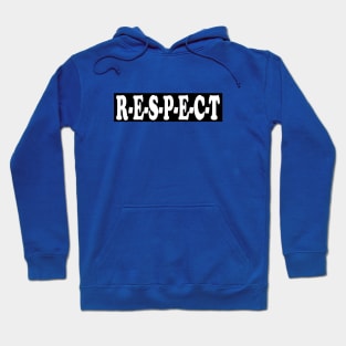 Respect Hoodie